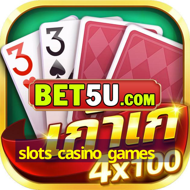 slots casino games